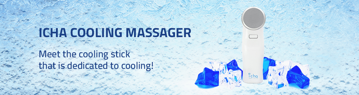 ICHA COOLING MASSAGER Meet the cooling stick that is dedicated to cooling!